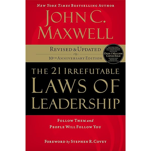 The 21 Irrefutable Laws of Leadership Workbook 25th Anniversary